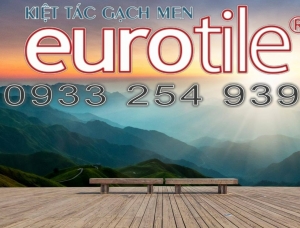 BẢNG BÁO GIÁ GẠCH EUROTILE  MỚI NHẤT TPHCM VÀ MIỀN NAM