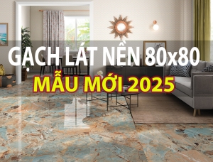 Gạch lát nền bóng kiếng 80x80 mẫu mới - Giá gạch lát nền 80x80 mới