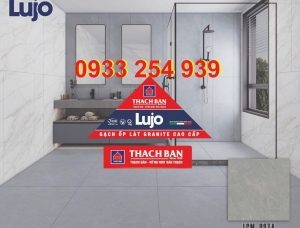 Kho gạch Granite Thạch Bàn thương hiệu Lujo tại Tp.HCM và Miền Nam