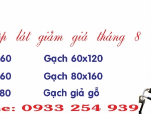 GẠCH ỐP LÁT CAO CẤP GIẢM GIÁ THÁNG 8/2022